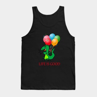 Life is good Tank Top